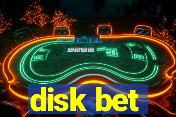 disk bet